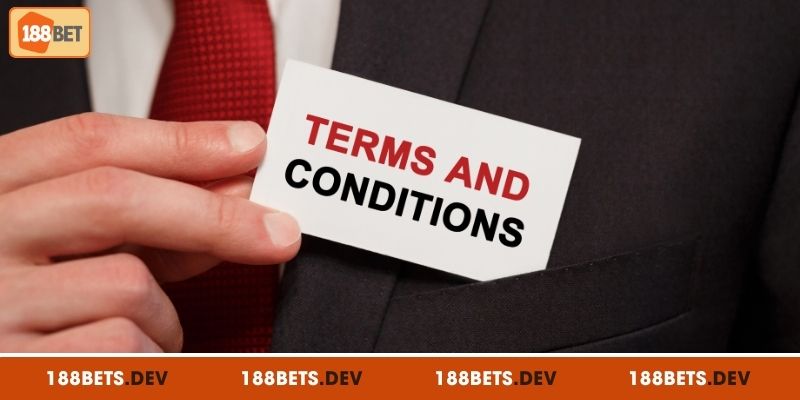 Tổng quan về thỏa thuận điều khoản và điều kiện tại 188BET